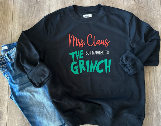 Mrs Clause But Married To The Grinch Crewneck